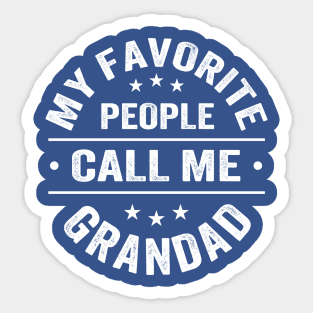 My Favorite People Call Me Grandad Sticker